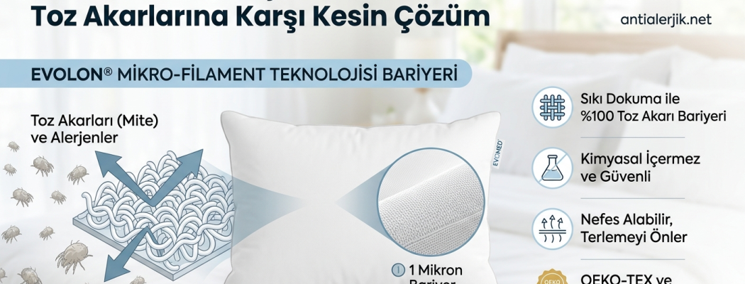 EVOMED Anti Alerjik Yastık Kılıfları: Toz Akarlarına Karşı Kesin Çözüm